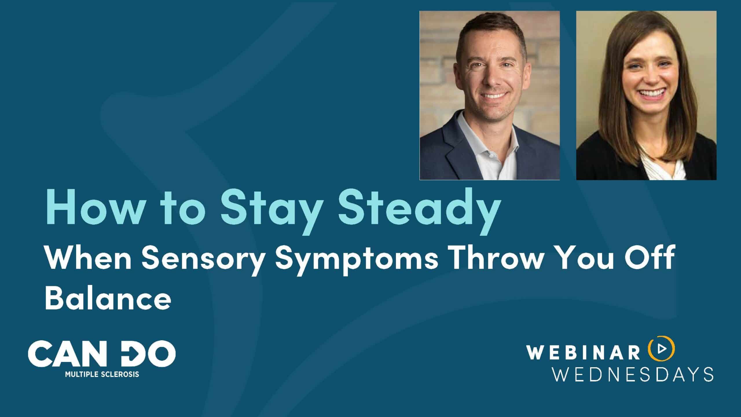 July 2022_How To Stay Steady When Sensory Symptoms Knock You Off Balance