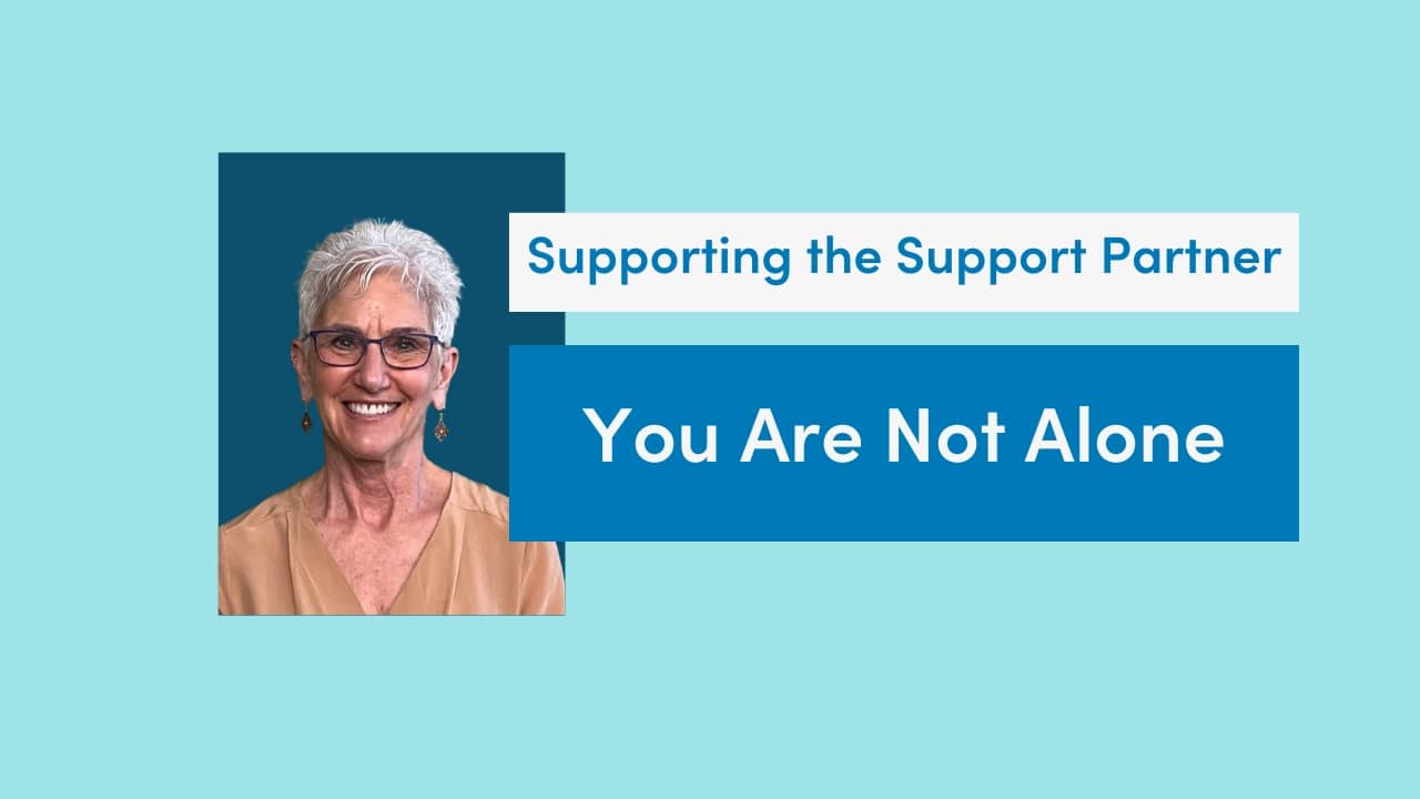 Title slide supporting the support partner you are not alone
