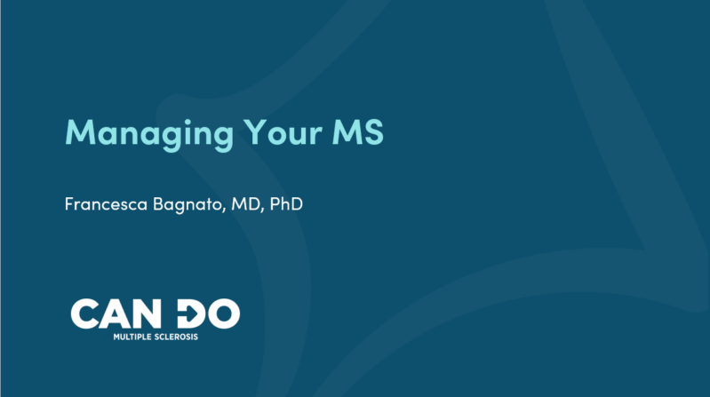 Managing Your MS Presented by Dr. Francesca Bagnato