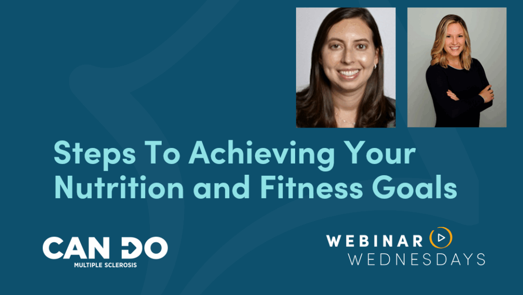 Steps to Achieving Your Nutrition and Fitness Goals presented by Ilana Katz Sand and Gretchen Hawley