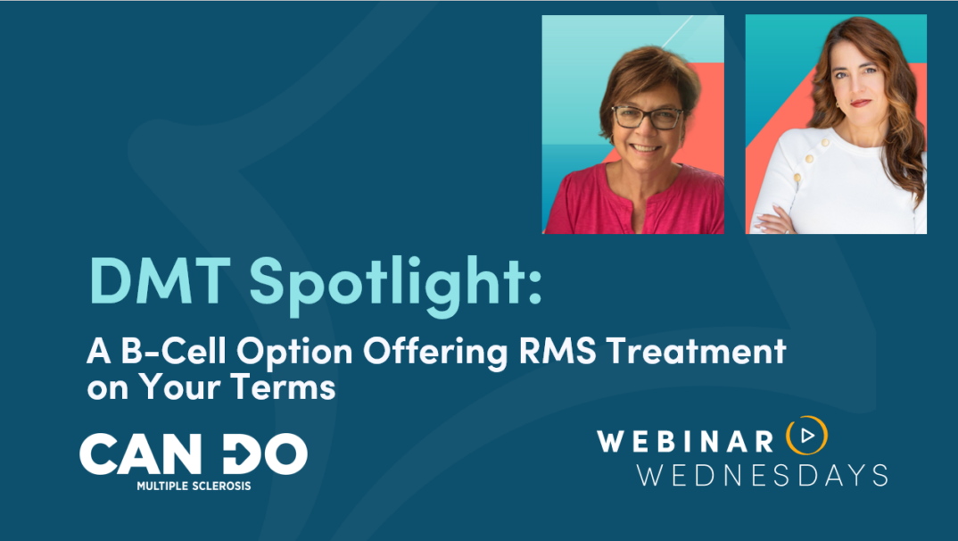 Webinar - DMT Spotlight: A B-Cell Option Offering RMS Treatment on Your Terms