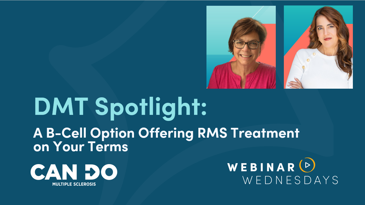 Webinar - DMT Spotlight: A B-Cell Option Offering RMS Treatment on Your Terms
